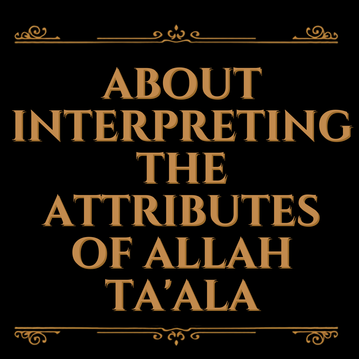 About interpreting the attributes of Allah ta’ala