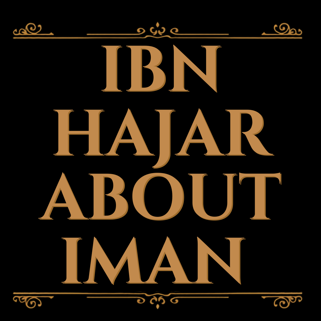 Ibn Hajar Al-Asqalani about Iman