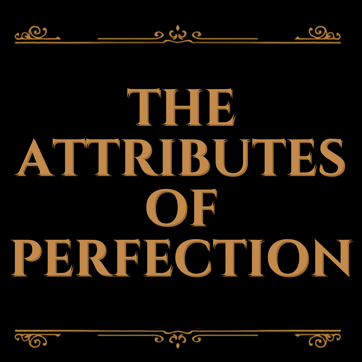 The Attributes Of Perfection