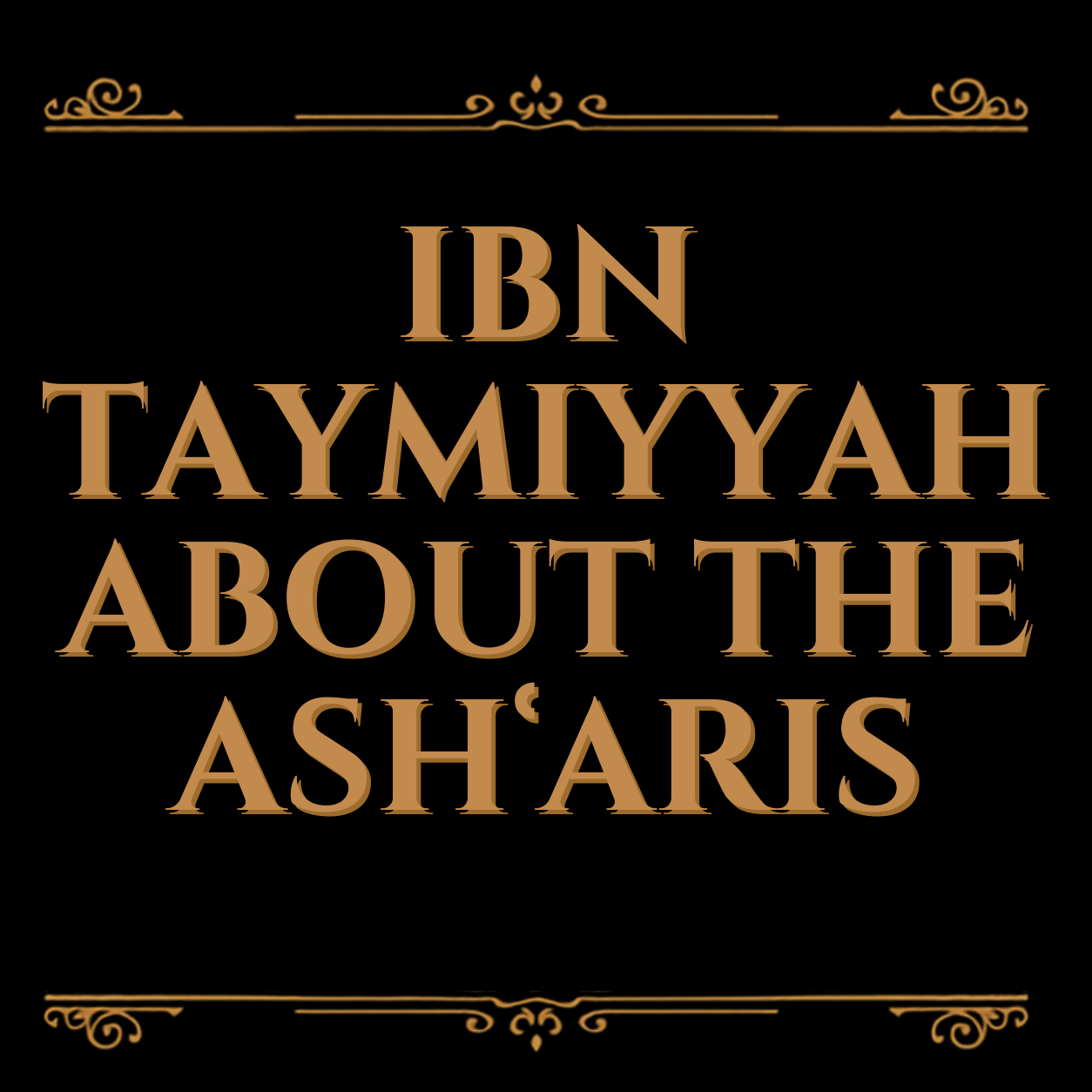 Ibn Taymiyyah about the Ash’aris